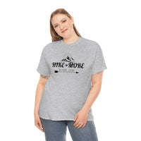 Unisex T-Shirt - Hike More