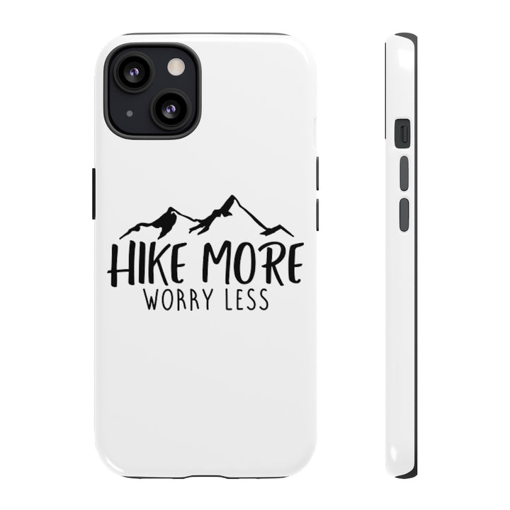 Phone Case - Hike More